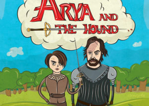 Arya & The Hound